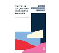 Aspects de l'acquisition des langues secondes