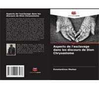 Aspects De L'esclavage Dans Les Discours De Dion Chrysostome