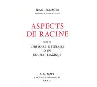 Aspects De Racine, Suivi De L'Histoire D'Un Couple Tragique