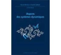 Aspects des systèmes dynamiques François Laudenbach (Auteur), Albert Fathi (Auteur), Patrick Foulon (Auteur), Pierre Arnoux (Auteur), Martine Queffélec (Auteur), Adrien Douady (Auteur), Patrice Le Cal