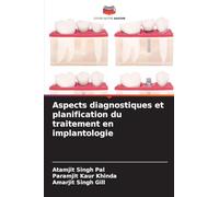 Aspects diagnostiques et planification du traitement en implantologie