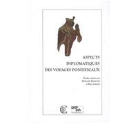 Aspects Diplomatiques Des Voyages Pontificaux