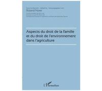 Aspects Du Droit De La Famille Et Du Droit De L'environnement Dans L'agriculture