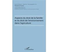 Aspects Du Droit De La Famille Et Du Droit De L'environnement Dans L'agriculture