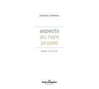 Aspects du nom propre Balzac, Loti, Proust - Jacques Cardinal - Hermann - broché - Essai