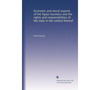 Aspects économiques et moraux du commerce des alcools et droits et responsabilités de l'État dans le contrôle de celle-ci