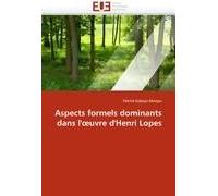 Aspects Formels Dominants Dans L'¿Uvre D'henri Lopes