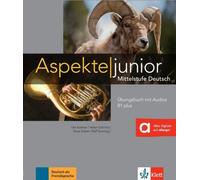 Aspects junior B1 plus. Livre d'exercices avec fichiers audio à télécharger
