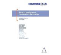 ASPECTS JURIDIQUES DE L ECONOMIE COLLABORATIVE