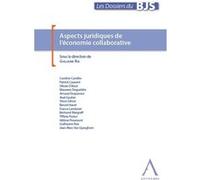 Aspects juridiques de l economie collaborative Collectif (Auteur)