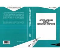 Aspects juridiques du traité communauté européenne - Pascal Girerd - L'harmattan - broché - Livre