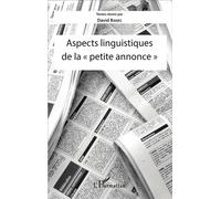 Aspects linguistiques de la "petite annonce" - David Banks - L'harmattan - broché - Essai