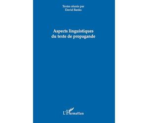 Aspects linguistiques du texte de propagande