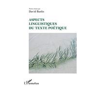 Aspects Linguistiques Du Texte Poétique