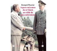 Aspects méconnus du IIIe Reich au crible du non-conformisme