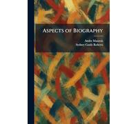 Aspects of Biography