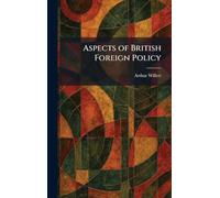 Aspects of British Foreign Policy