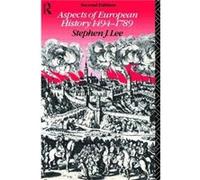 Aspects of European History 14941789 by Stephen J. Lee Stephen J. Lee (Auteur)