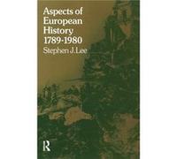 Aspects of European History 17891980 by Stephen J. Lee Paperback Book Stephen J. Lee (Auteur)