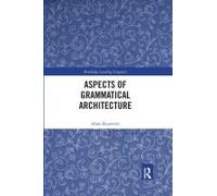 Aspects Of Grammatical Architecture