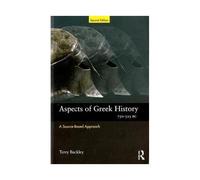 Aspects Of Greek History 750-323bc