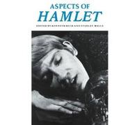 Aspects of Hamlet Kenneth Muir, Stanley Wells (Auteur)