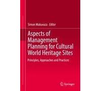 Aspects Of Management Planning For Cultural World Heritage Sites