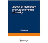 Aspects Of Mechanism And Organometallic Chemistry