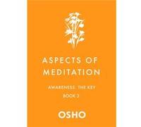 Aspects of Meditation Book 3 by Osho Osho (Auteur)