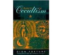 Aspects of Occultism Dion Fortune (Auteur)