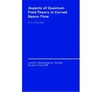 Aspects of Quantum Field Theory in Curved Spacetime, London Mathematical Society Student Texts 17 Stephen A. Fulling (Auteur)