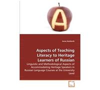 Aspects Of Teaching Literacy To Heritage Learners Of Russian