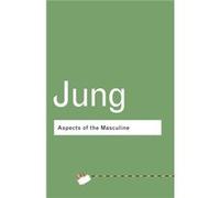 Aspects of the Masculine Jung, C G (Auteur)