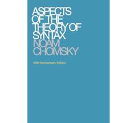 Aspects of the Theory of Syntax, 50th Anniversary Edition