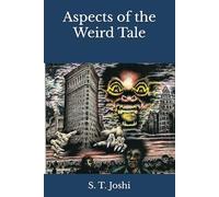 Aspects of the Weird Tale