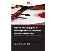 Aspects pédagogiques du développement de la culture musicale ukrainienne