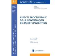 Aspects Procéduraux De La Contrefaçon De Brevet D'invention
