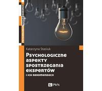 Aspects psychologiques de la perception des experts et de leurs recommandations
