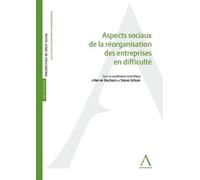 Aspects sociaux de la réorganisation des entreprises en difficulté - Steve Gilson - Anthemis - broché - Etude