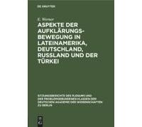 Aspekte Der Aufklärungsbewegung In Lateinamerika, Deutschland, Rußland Und Der Türkei