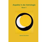 Aspekte In Der Astrologie Band 1