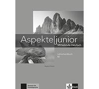 Aspekte Junior B2. Lehrerhandbuch