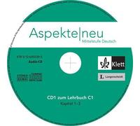 Aspekte neu C1. 3 Audio-CDs zum Lehrbuch: Mittelstufe Deutsch by Ute Koithan (2016-02-15)