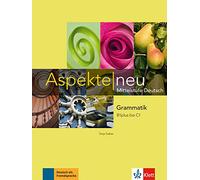 Aspekte neu : Grammatik B1 plus bis C1 – Klett Verlag