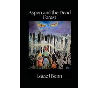 Aspen and the Dead Forest