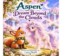 Aspen and the Dream Beyond the Clouds
