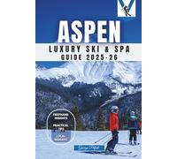 Aspen Luxury Ski & Spa Guide 2025-26: Exclusive Slopes, Elite Spas, and Celebrity Secrets in the Rockies