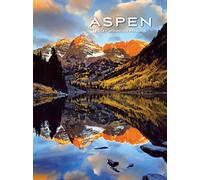 Aspen: Rocky Mountain Paradise: 120 Brilliant Color Photographs by Four of Aspen's Top Photographers