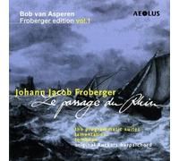 Bob van Asperen – Le Passage du Rhin – Suites, Tombeau et Lamentations pour clavecin – Aeolus