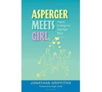 Asperger Meets Girl Jonathan Griffiths (Auteur)